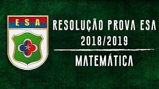 RESOLUÇÃO ESA 20182019 GABARITO EXTRAOFICIAL  MATEMÁTICA [upl. by Atiuqrahs292]