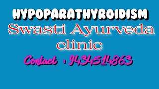 Hypoparathyroidism and its ayurvedic treatment [upl. by Aglo]