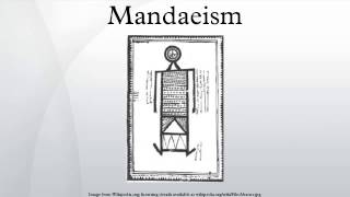 Mandaeism [upl. by Jacobsohn]