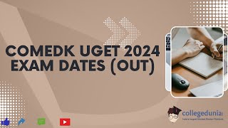 COMEDK UGET 2024 Exam Dates Notification and Application Form Release Date [upl. by Atiuqrahs227]