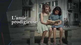 «L amie prodigieuse» dElena Ferrante au petit écran [upl. by Hallock]