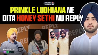 Prinkle Ludhiana ne Dita Honey Sethi Nu Reply  Podcast with Raman [upl. by Os977]