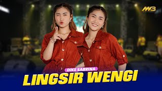 DIKE SABRINA  LINGSIR WENGI Feat BINTANG FORTUNA  Official Music Video [upl. by Anibur]