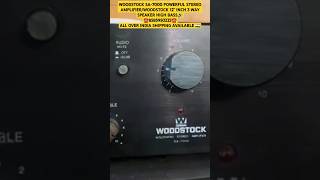 WOODSTOCK SA7000 POWERFUL STEREO AMPLIFIERWOODSTOCK 12quot INCH 3 WAY SPEAKER HIGH BASS🔊shorts [upl. by Devina]