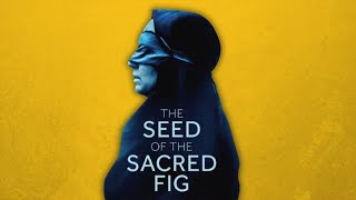 The Seed Of The Sacred Fig Trailer  تیزر فیلم دانه‌ انجیر معابد [upl. by Donadee]