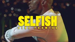 King Promise  Selfish Official Audio [upl. by Atoiyanap]