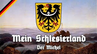 Mein Schlesierland  Der Michel  All Stanzas  Song of Silesia  Hymne Schlesiens  Schlesierlied [upl. by Littman]