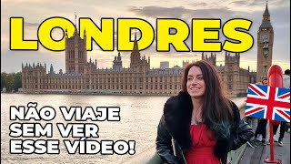 O QUE VOCÊ PRECISA SABER SOBRE LONDRES  VEJA ANTES DA SUA VIAGEM [upl. by Mariken63]