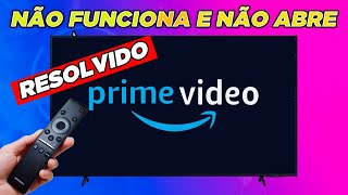 Amazon Prime Video NÃO FUNCIONA na TV SAMSUNG  Como Resolver [upl. by Thad55]