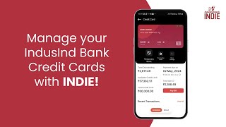 Manage your IndusInd Bank Credit Cards seamlessly with INDIE [upl. by Arval]