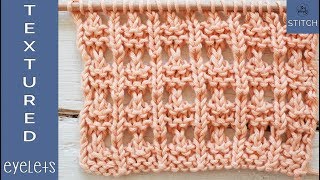 Textured Eyelets Lace knitting for beginners  So Woolly [upl. by Aierdna]