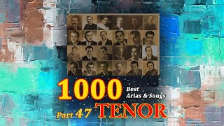 1000 Best Tenor Arias amp Songs Part 47 [upl. by Karoly]