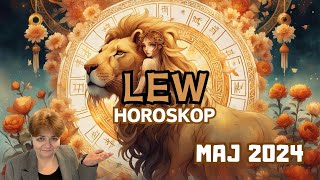 ♌ Horoskop MAJ 2024 Lew  rozdziały wg daty urodzenia  Czego się spodziewać w tym miesiącu [upl. by Novyad]