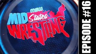 MidStates Wrestling Season 1 Episode  16 Season Finale [upl. by Cobb]