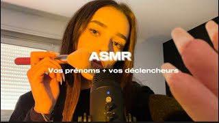 ASMR Je lis vos prénoms et vos déclencheurs [upl. by Dobb430]