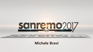 SANREMO 2017  MICHELE BRAVI [upl. by Mathian677]