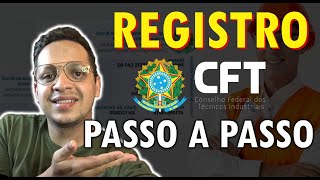 COMO SOLICITAR REGISTRO NO CFT  PASSO A PASSO  ATUALIZADO 2023  TODOS OS TÉCNICOS INDUSTRIAIS [upl. by Nej]