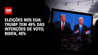 Eleições nos EUA Trump tem 49 das intenções de voto Biden 45  CNN ARENA [upl. by Zigrang]