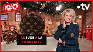 Le luxe à la française⎮Affaire Conclue [upl. by Abernon]