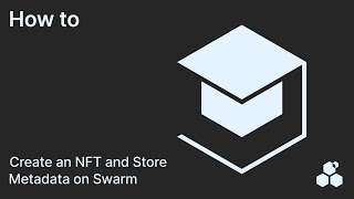 How to Create an NFT and store metadata on Swarm [upl. by Drofxer]