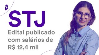 Concurso STJ Edital publicado com salários de R 124 mil [upl. by Eirojam351]