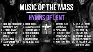 Hymns of Lent Catholic Lenten Songs  Ash Wednesday Holy Thursday Good Friday 2024  Choir Lyrics [upl. by Naasar254]