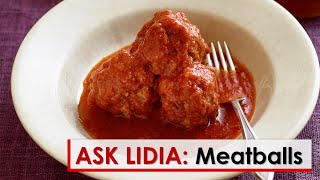 Ask Lidia Meatballs [upl. by Annovy]