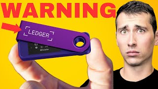 Are Ledger Wallets Worth the Risk Watch BEFORE Buying [upl. by Ydissak]