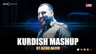 Alend Hazim  Kurdish Mashup LIVE ئەلند حازم  ماشئاپ [upl. by Pietra]