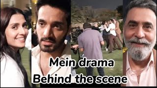 Mein  Last Episode  wahaj ali  ayeza khan  behind the secen  Mein drama  mein bts [upl. by Llertnov379]