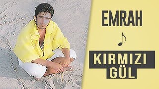 Emrah  Kırmızı Gül Remastered [upl. by Justis]