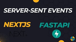 ServerSent Events SSE  NextJS amp FastApi [upl. by Nyladnarb]