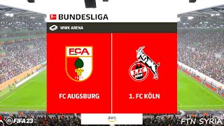 LIVE 🔴 FC Augsburg vs FC Koln  Bundesliga 2024  Match Today Watch Streaming  En Vivo  🎮 FIFA 23 [upl. by Aeslek]