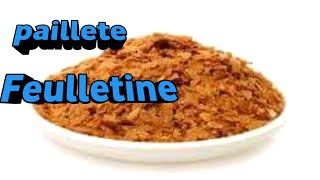 How To Make Pailleté Feuilletine in 5 Minute [upl. by Philipson]