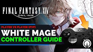 FFXIV White Mage PvP Controller Guide  New Player Guide [upl. by Olathe386]