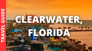 Clearwater Florida Travel Guide 16 BEST Things To Do In Clearwater Beach [upl. by Christiana]