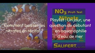 Comment baisser les nitrates en récifal [upl. by Chucho944]