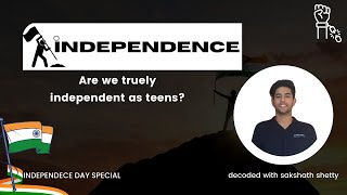 are we INDEPENDENT as TEENS today  15 th August  teenagers  Sakshath shetty [upl. by Fleischer764]