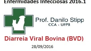 Infecciosas 20161 Aula 11  Diarreia Viral Bovina BVD [upl. by Dnalram]