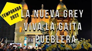 GAITAS 2022  VIVA LA GAITA PUEBLERA  LA NUEVA GREY  EL GAITERO DE A PIE  GAITAS ZULIANAS [upl. by Ayanaj]