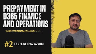 Prepayment in D365 Finance and Operations [upl. by Lucine]