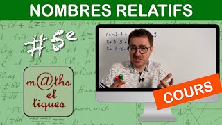 LE COURS  Nombres relatifs  Cinquième [upl. by Yuk]