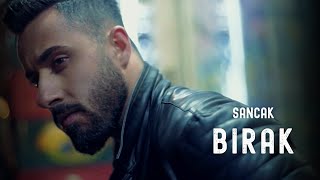 Sancak  Bırak Official Music Video [upl. by Ahsimik]