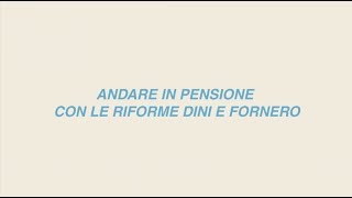 Riforme Pensione Dini e Fornero a confronto [upl. by Ellord]