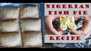 Nigerian Snacks  Nigerian Fish Pie Recipe [upl. by Osner457]