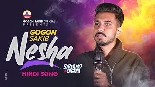 GOGON SAKIBNesha  Hindi Video Song  New Year SpeciaL  New Song 2024 [upl. by Ehcram987]