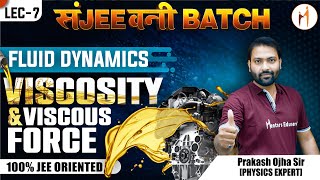 FLUID DYNAMICS Lec7  VISCOSITY amp VISCOUS FORCE  SANJEEVANI BATCH  Mentors Eduserv [upl. by Aluino]