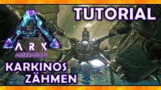 KARKINOS ZÄHMEN Tutorial  FÄHIGKEITEN RiesenKrabbe  ARK ABERRATION Deutsch  Gameplay German [upl. by Shantha]