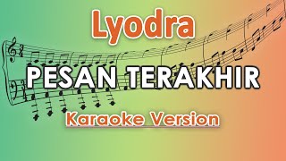 Lyodra  Pesan Terakhir Karaoke Lirik Tanpa Vokal by regis [upl. by Lance]