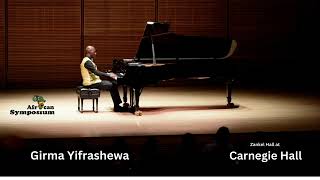 Girma Yifrashewa at Carnegie Hall Clips [upl. by Fidela]